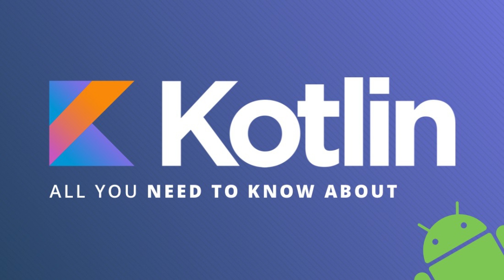 Có nên học lập trình Kotlin?