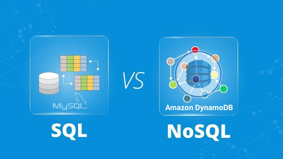 SQL và NoSQL khác gì nhau?