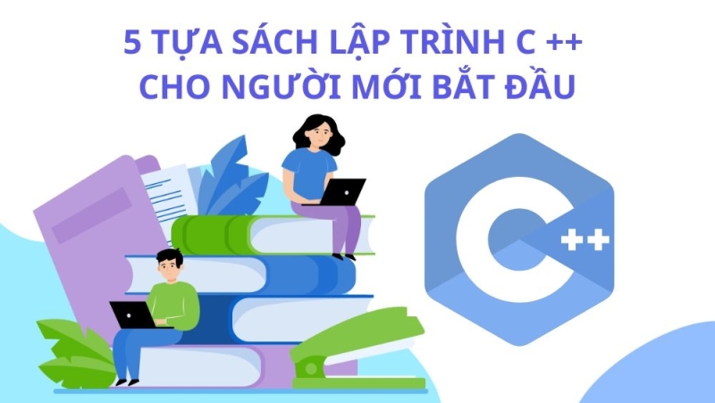 5 tựa sách lập trình C++ cho người mới bắt đầu