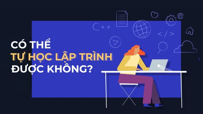 Có tự học lập trình được không?