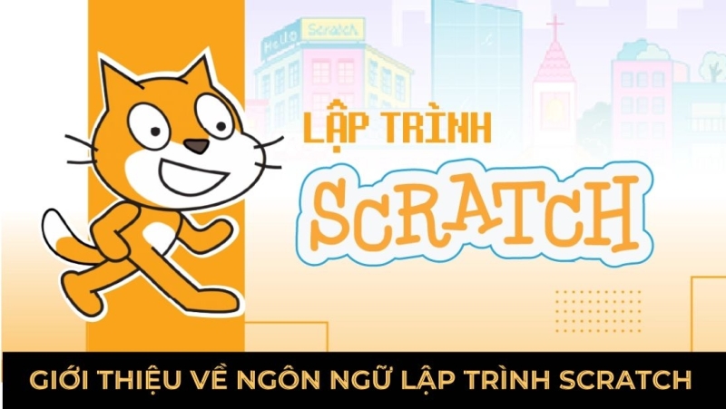 Giới thiệu về ngôn ngữ lập trình Scratch